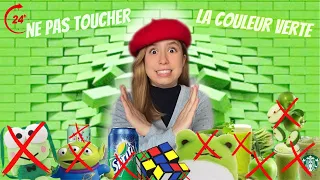 24H interdit de toucher la couleur verte