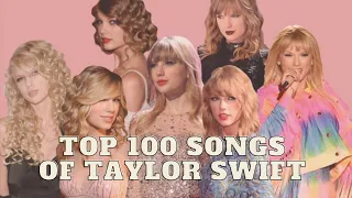 TOP 100 TAYLOR SWIFT SONGS