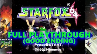 Star Fox 64 - Full Playthrough (Good Ending) [Nintendo 64]