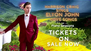 Harrison Craig sings Elton John Love Songs – The Piano Sessions at CPAC Friday 18 October 2019