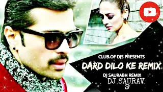 Dard Dilo Ke   The Xpose Dj Saurabh & DJ SAURAV S  Mix