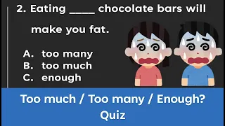 Too much Too many Enough Quiz questions Grammar Test English teaching ESL Easy Basic Beginners 英語測驗