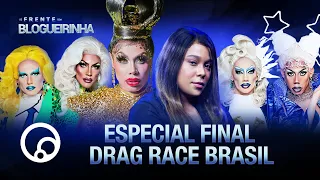 DE FRENTE COM BLOGUEIRINHA: ESPECIAL FINAL DRAG RACE BRASIL - T2E29 | DiaTV