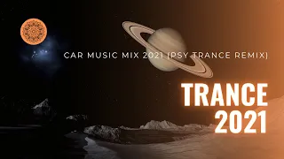 Sip of - Trance 2021 - Car Music Mix 2021 (Psy Trance Remix)