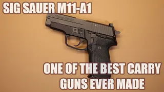 SIG SAUER M11 A1...ONE OF THE BEST CARRY GUNS EVER MADE