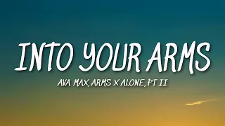 Ava Max - Into Your Arms x Alone, Pt. II (Mix Lyrics)