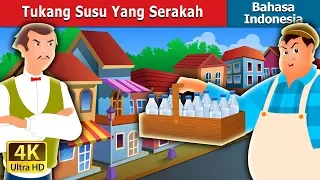 Tukang Susu Yang Serakah | The Greedy Milkman Story in Indonesian | Dongeng Bahasa Indonesia