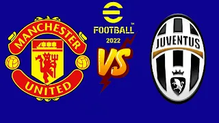 Efootball 2022 PS5 v1.0.0 Juventus Vs Manchester United Gameplay