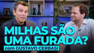 MILHAS E PONTOS SÓ VALEM A PENA NESSE CASO! Com Gustavo Cerbasi