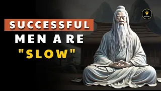 Successful Men Are "SLOW" | Wisdom Stories Men Learn Too Late In Life