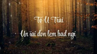 To U Trai Un Ïai Don Lem Bad Ngi || Psalm 127 || Lynti Bneng 841 - Saiñ Marweiñ