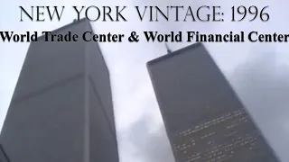 🗽New York Vintage (1996) - World Trade Center & World Financial Center