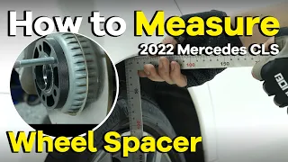 How to Measure Wheel Spacers for New Mercedes Benz CLS Class?|BONOSS