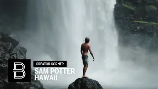 Behind the Handle - Rediscovering Hawaii with Sam Potter