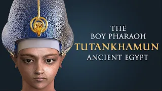 Tutankhamun - The Boy Pharaoh- Ancient Egypt - King Tut - in 3D