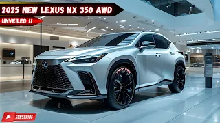 The New 2025 Lexus NX 350 AWD Unveiled! Everything You Need to Know