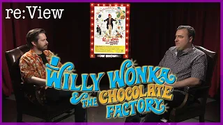 Willy Wonka and the Chocolate Factory - re:View