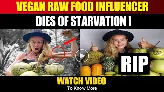 SHOCKING ! Vegan Raw Food Influencer Zhanna Samsonov Dies Of Starvation | zhanna samsonova vegan