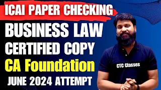 ICAI PAPER CHECKING I CA Foundation Business Law Certified Copy I Business Law CTC Classes