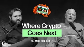 Where Crypto Goes Next with Mike Novogratz