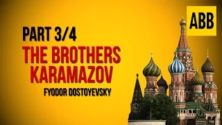 THE BROTHERS KARAMAZOV: Fyodor Dostoyevsky - FULL AudioBook: Part 3/4