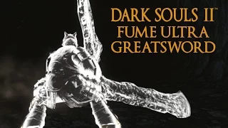 Dark Souls 2 Fume Ultra Greatsword Tutorial (dual wielding w/ power stance)