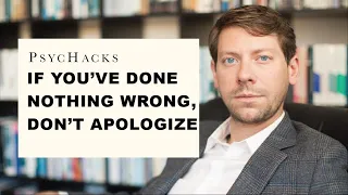 If you've done nothing wrong, don't apologize: how to navigate others' hurt feelings