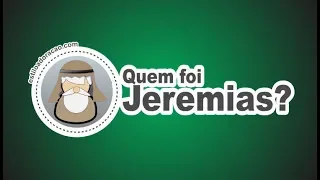 Quem Foi Jeremias? A História do Profeta Jeremias na Bíblia