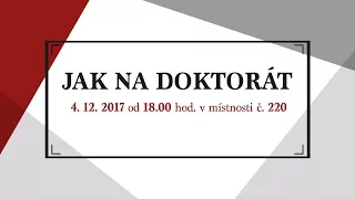 Jak na doktorát?