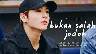 [FMV] Bukan Salah Jodoh — Jeon Jungkook