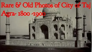 Rare & Old Photo’s of City of Taj -  Agra - 1800  1900 | Old India Images | old agra