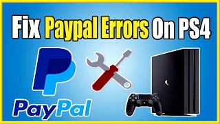 How to Fix Paypal Errors when Adding it to PSN Payment Methods (Best Method)