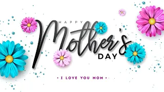 Happy Mothers Day | Mothers Day Status Special - Meaningful English Whatsapp Status