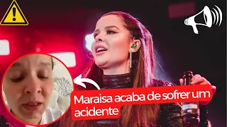 Maraisa acaba de sofrer um acidente