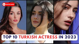 Top 10 Beautiful Turkish actress in 2023 | Turkish actress #turkishdrama #turkishactress