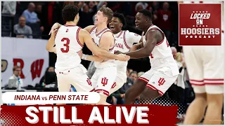 Indiana Hoosiers Are Still ALIVE in the Big Ten Tournament | Indiana defeats Penn State 61-59