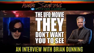 The UFO movie THEY don't want you to see. An interview with Brian Dunning