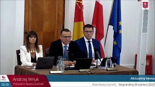 LXII Sesja Rady Miasta Zamość w dniu 26 czerwca 2023, godz. 13:00 w sali Consulatus