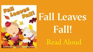 Fall Leaves Fall! - Read Aloud | Zoe Hall