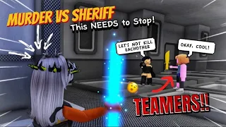 BRuh, TEAMERS?? 🤨 This Is PITIFUL. | Murder vs Sheriff
