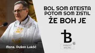 Bol som ateista. Potom som zistil, že Boh je. │ o. Dušan Lukáč