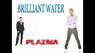 PLAZMA - BRILLIANT WATER (WITH LYRICS)