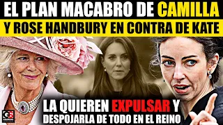 El plan macabro de Camilla y Rose Handbury en contra de Kate I Quieren Terminar con su Vida