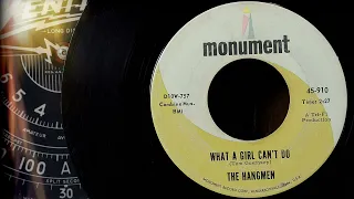 The Hangmen (The The Reekers) - What A Girl Can't Do  ...1965