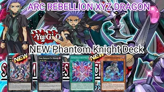 ARC REBELLION XYZ DRAGON - NEW Phantom Knight Deck ! [Yu-Gi-Oh! Duel Links]