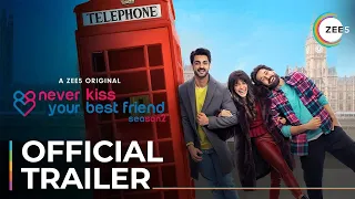 Never Kiss Your Best Friend Season 2 | Official Trailer | A ZEE5 Original | Premieres April 29, 2022