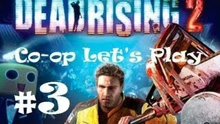 Dead Rising 2 Co-op Let's Play: Part 3