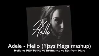 Adele - Hello vs Plur Police vs Bromance vs Djs From Mars (YJAYs Mega Mashup)