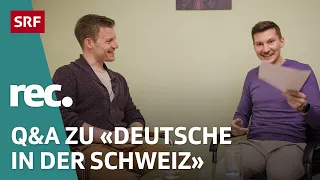 Q&A zu «Deutsche in der Schweiz» | Reportage | rec. | SRF