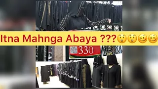 Abaya Market near Masjid -E -Nabvi , on Exit from Gate No. 330 / Cheap to  Expensive